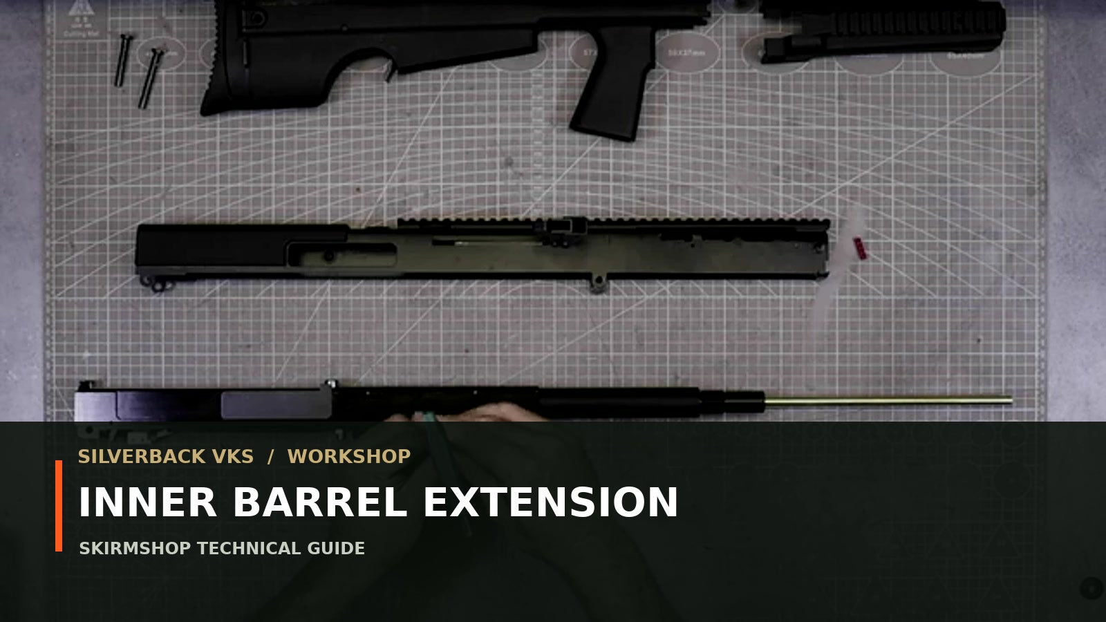 Silverback VKS inner barrel extension workshop guide